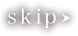 skip
